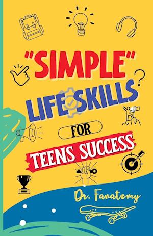 Simple Life Skills for Teens Success