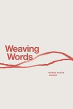 Weaving Words
