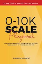 0-10K SCALE Playbook