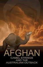 Afghan Camel Strings and the Australian Outback 