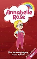 Annabelle Rose - The Journey Begins 
