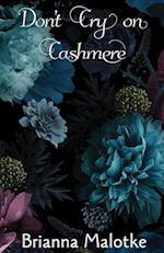 Don't Cry on Cashmere 