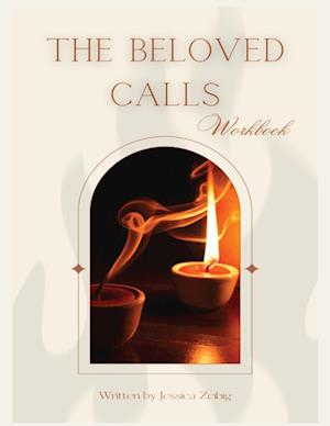 The Beloved Calls