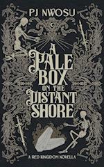 A Pale Box on the Distant Shore