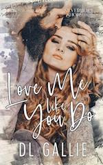 Love Me Like You Do (SIlverbell Shore) 