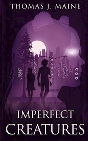 Imperfect Creatures