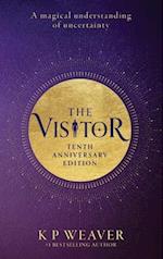 The Visitor: 10th Anniversary Edition: A magical understanding of uncertainty 
