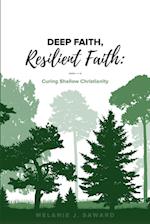 Deep Faith, Resilient Faith 