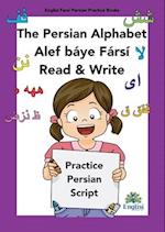 The Persian Alphabet Book Alef báye Fársí Read & Write