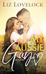 My Aussie Guy: A Clean Exchange Student Sports Romance 