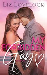 My Forbidden Guy: A Clean Brother's Best Friend Romance 