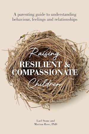 Raising Resilient and Compassionate Children