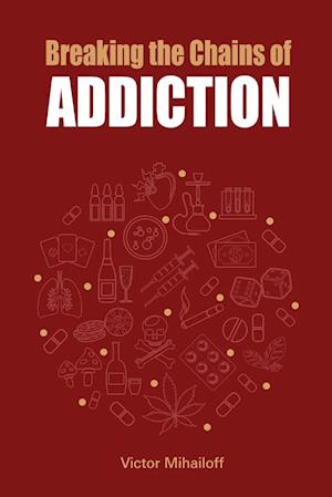 Breaking the Chains of Addiction