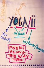 Yoga/ii: Poems Along the Way 