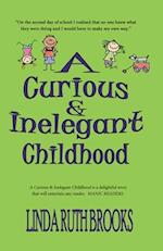 A Curious & Inelegant Childhood (An Australian Story) 