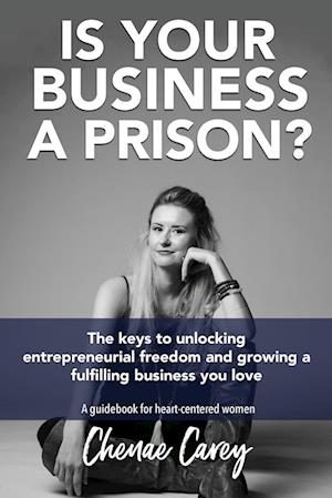 Is Your Business a Prison?