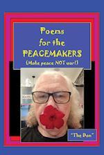 Poems for the PEACEMAKERS-Make Peace NOT War! 