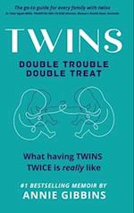 TWINS: Double Trouble, Double Treat 