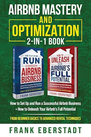 Airbnb Mastery and Optimization 2-In-1 Book