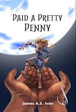 Paid a Pretty Penny 