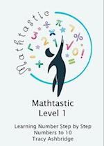 Mathtastic Level 1 Numbers to 10 