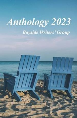 Anthology 2023: Bayside Writers' Group