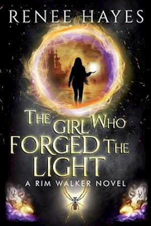 The Girl Who Forged the Light