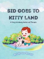 Sid Goes to Kitty Land