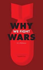 Why We Fight Wars
