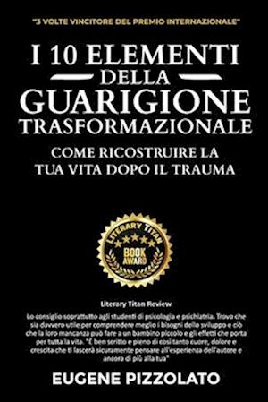 I 10 Elementi Della Guarigione Trasformazionale