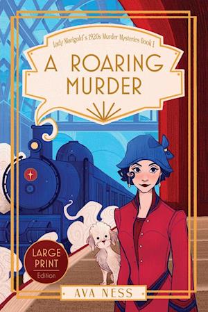 A Roaring Murder (Lady Marigold's Murder Mysteries Book 1)