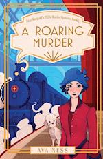 A Roaring Murder (Lady Marigold's 1920s Murder Mysteries Book 1) 