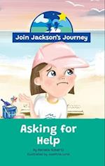 JOIN JACKSON's JOURNEY Asking for Help 