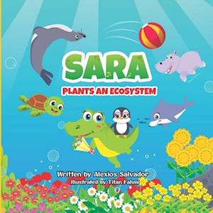 Sara Plants an Ecosystem