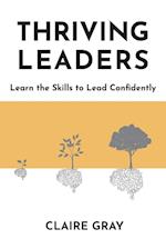 Thriving Leaders: Learn the Skills to Lead Confidently 