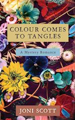 Colour comes to Tangles 