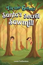 Santa's Secret Sawmill