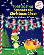 Todd the Frog Spreads the Christmas Cheer 