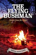 The Flying Bushman - Stories from the Heart 