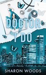 Doctor I Do Special Edition