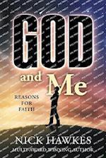 God and Me; Reasons for Faith