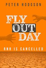 FLY OUT DAY 