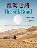 The Silk Road: Trading Dao Philosophy with Christianity 