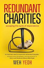Redundant Charities: Escaping the cycle of dependence 