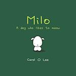 Milo: A Dog Who Likes To Meow 