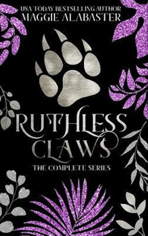 Ruthless Claws Complete Collection