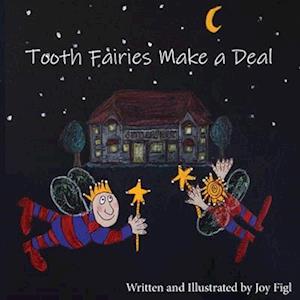 Tooth Fairies Make a Deal