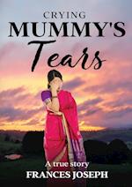 Crying Mummy's Tears 