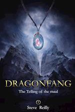 DRAGONFANG: The Telling of the Maal Book 1 