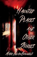 Haunted Places and other Stories 
